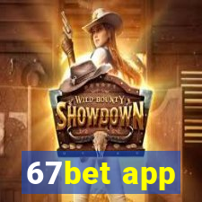 67bet app